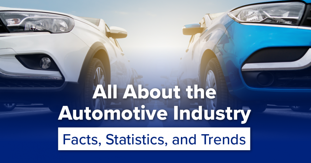 automotive industry facts trends statistics